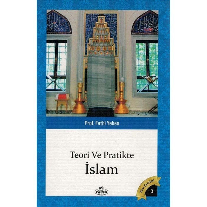 TEORİ VE PRATİKTE İSLAM