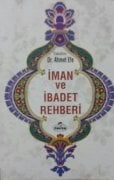 İMAN VE İBADET REHBERİ