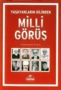 Yaşayanların Dilinden Milli Görüş