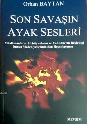 SON SAVAŞIN AYAK SESLERİ