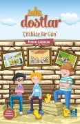 SIKI DOSTLAR ''ÇİFTLİKTE BİR GÜN''