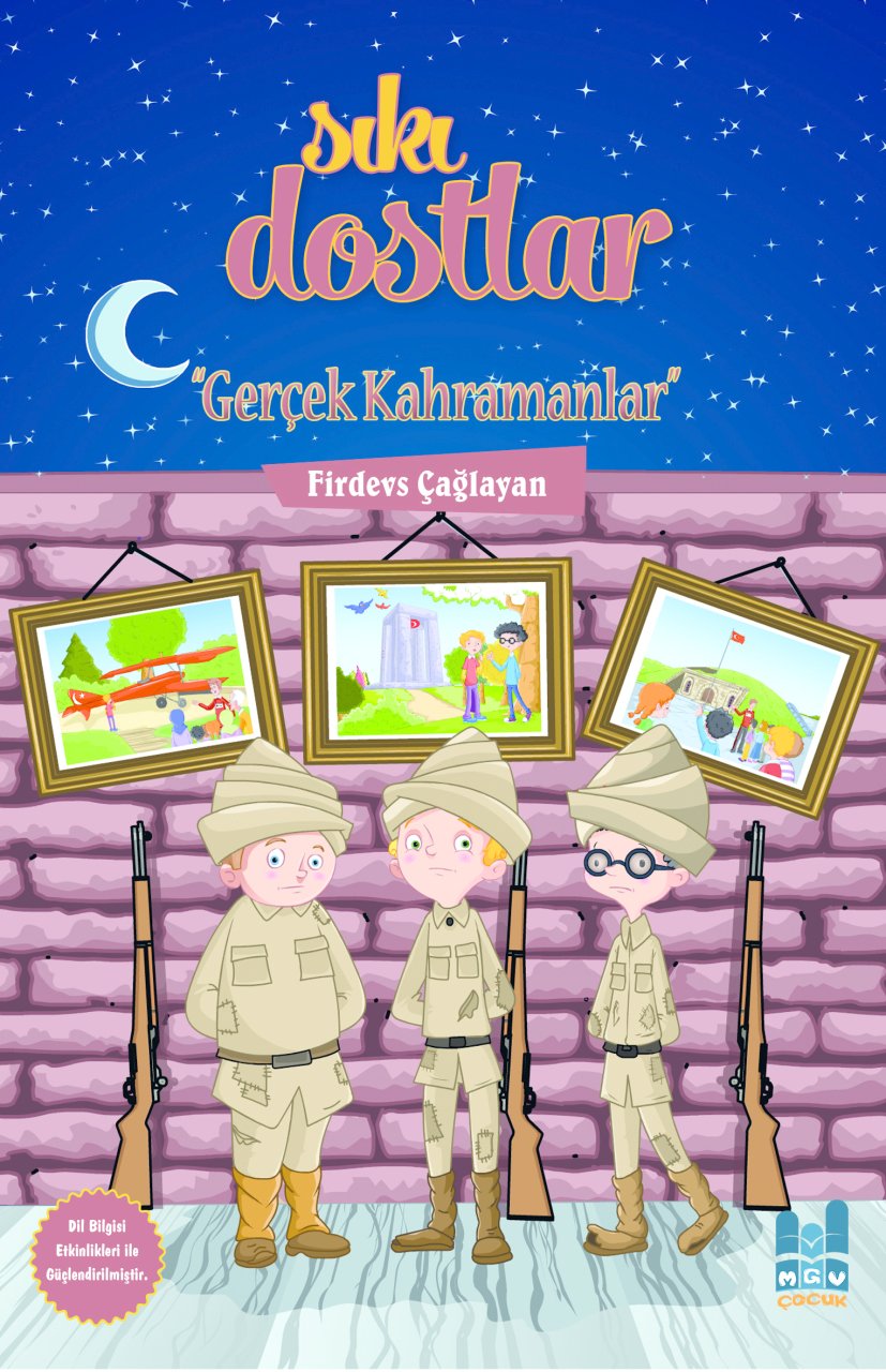 SIKI DOSTLAR ''GERÇEK KAHRAMANLAR''
