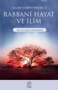 Rabbani Hayat ve İlim      Allah'a Giden Yolda - 2