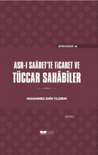 Asr-ı Saâdet'te Ticaret ve Tüccar Sahâbîler