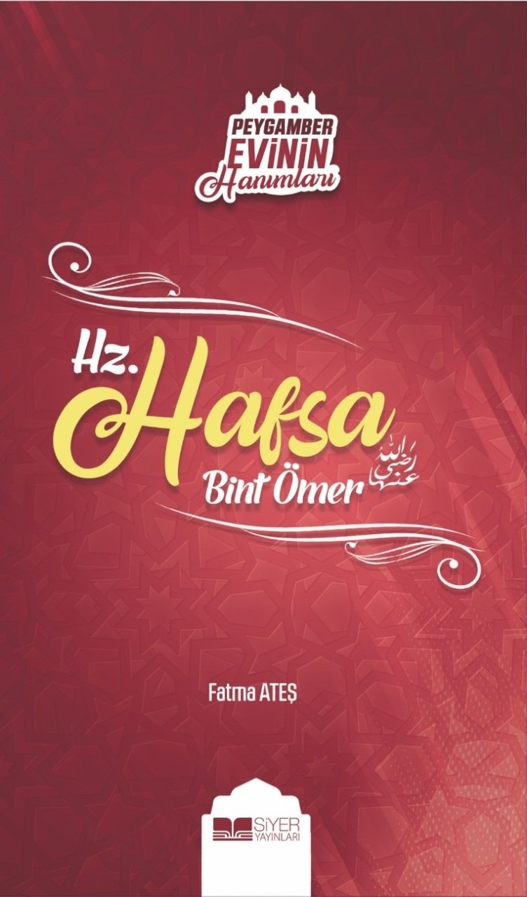 HZ. HAFSA BİNT ÖMER PEYGAMBER EVİNİN HANIMLAR SERİSİ - 3