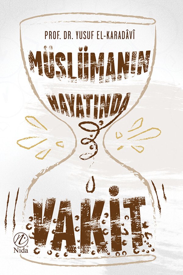 MÜSLÜMANIN HAYATINDA VAKİT