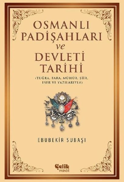 OSMANLI PADİŞAHLARI VE DEVLETİ TARİHİ