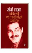EDEBİYAT VE MEDENİYET ÜZERİNE