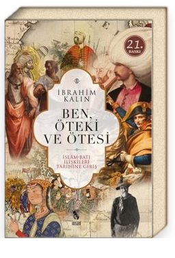 BEN, ÖTEKİ VE ÖTESİ