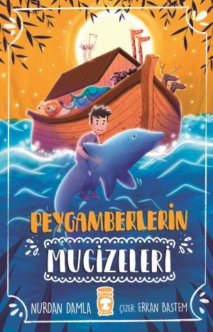 PEYGAMBERLERİN MUCİZELERİ
