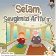 SELAM SEVGİMİZİ ARTTIRIR
