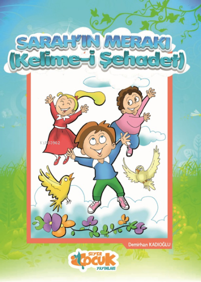 SARAH'IN MERAKI (KELİME-İ ŞEHADET)