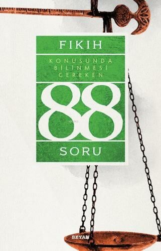 FIKIH KONUSUNDA BİLİNMESİ GEREKEN 88 SORU