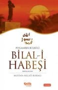 Hazreti Bilal-i Habeşi; Peygamber Bülbülü