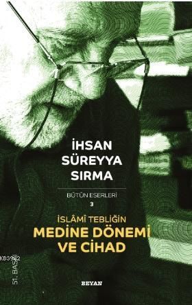 İslami Tebliğin Medine Dönemi ve Cihad