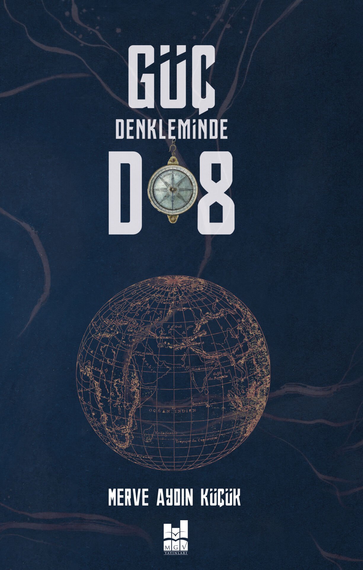 GÜÇ DENKLEMİNDE D8