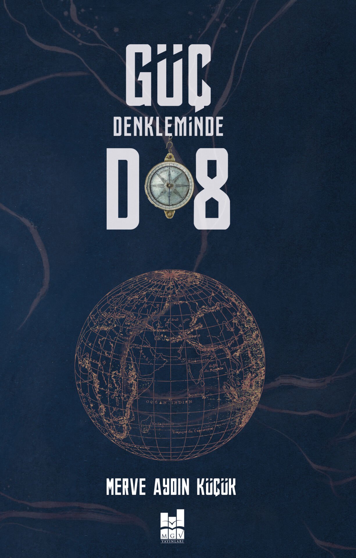 GÜÇ DENKLEMİNDE D8
