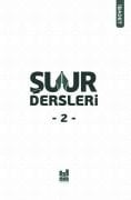 ŞUUR DERSLERİ - 2