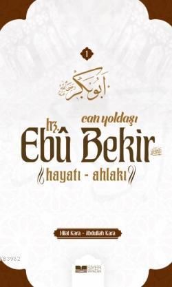 Can Yoldaşı Hz Ebubekir (r.a.) Hayatı Ahlakı