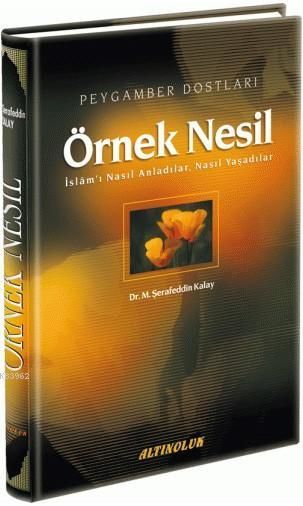 Örnek Nesil Peygamber Dostları