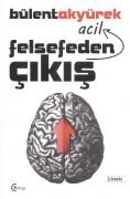 Felsefeden Acil Çıkış