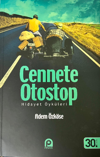 Cennete Otostop; Hidayet Öyküleri
