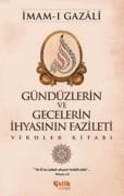 Gündüzlerin ve Gecelerin İhyasının Fazileti