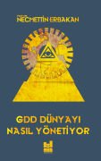 GDD DÜNYAYI NASIL YÖNETİYOR