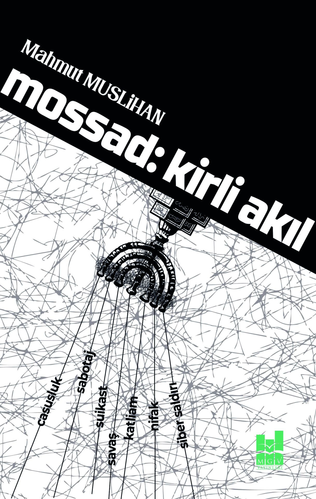 MOSSAD: KİRLİ AKIL