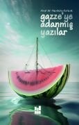GAZZE'YE ADANMIŞ YAZILAR