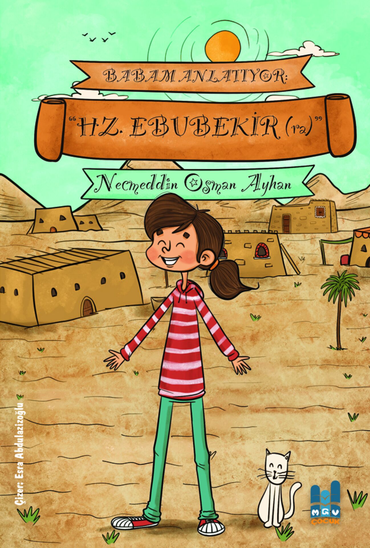 BABAM ANLATIYOR: HZ. EBUBEKİR (ra)