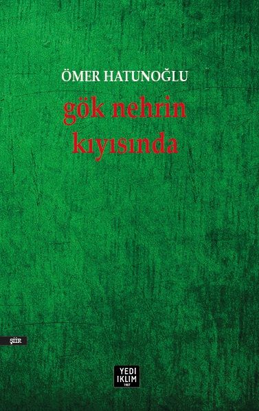 GÖK NEHRİN KIYISINDA