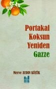 PORTAKAL KOKSUN YENİDEN GAZZE