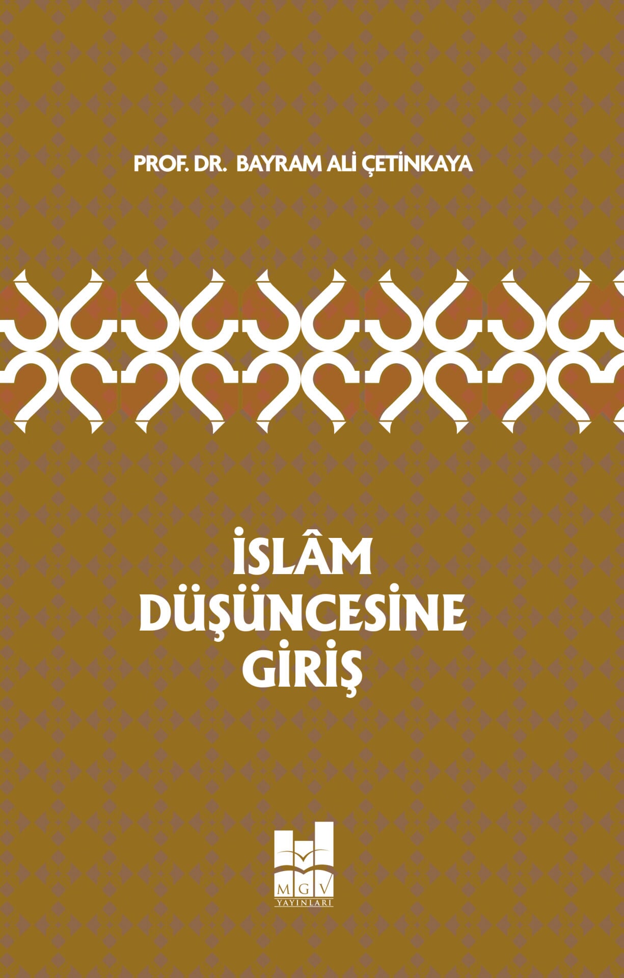 İSLAM DÜŞÜNCESİNE GİRİŞ